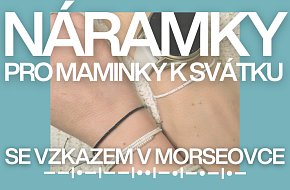 Workshop: Náramky pro maminky k svátku