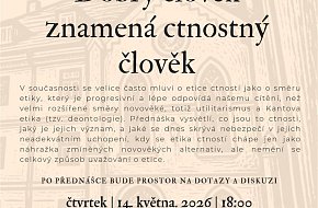 Beseda: Dobrý člověk znamená ctnostný člověk