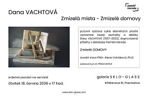 Vernisáž: Zmizelá místa – Zmizelé domovy
