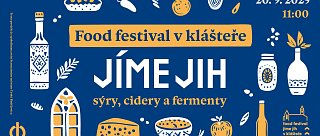 Food festival Jíme Jih v klášteře 2025